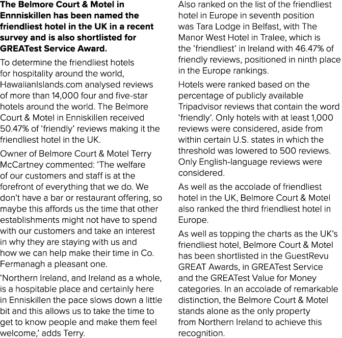 The Belmore Court & Motel in Ennniskillen has been named the friendliest hotel in the UK in a recent survey and is al...