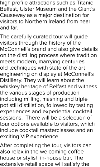 high profile attractions such as Titanic Belfast, Ulster Museum and the Giant’s Causeway as a major destination for v...
