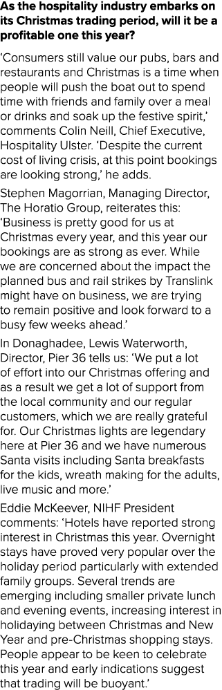 As the hospitality industry embarks on its Christmas trading period, will it be a profitable one this year? ‘Consumer...