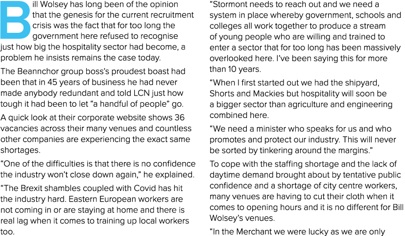 Bill Wolsey has long been of the opinion that the genesis for the current recruitment crisis was the fact that for to   