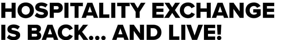 Hospitality Exchange is back  and LIVE 