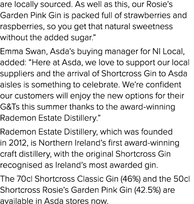 are locally sourced  As well as this, our Rosie s Garden Pink Gin is packed full of strawberries and raspberries, so    