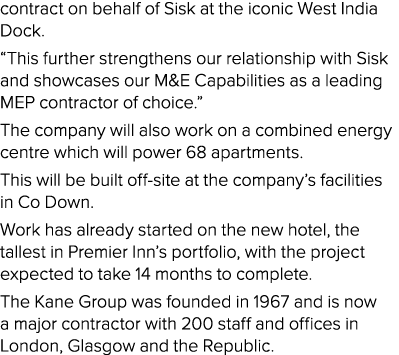 contract on behalf of Sisk at the iconic West India Dock   This further strengthens our relationship with Sisk and sh   