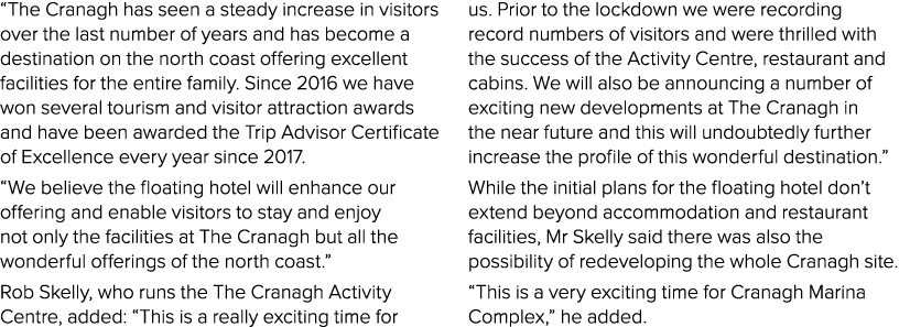  The Cranagh has seen a steady increase in visitors over the last number of years and has become a destination on the   