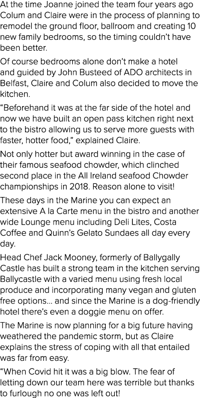 At the time Joanne joined the team four years ago Colum and Claire were in the process of planning to remodel the gro   