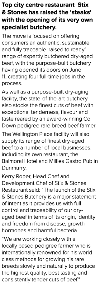 Top city centre restaurant Stix & Stones has raised the  steaks  with the opening of its very own specialist butchery   