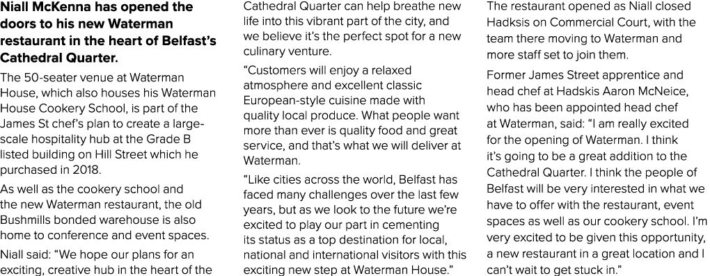 Niall McKenna has opened the doors to his new Waterman restaurant in the heart of Belfast s Cathedral Quarter  The 50   