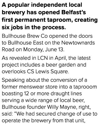 A popular independent local brewery has opened Belfast s first permanent taproom, creating six jobs in the process  B   