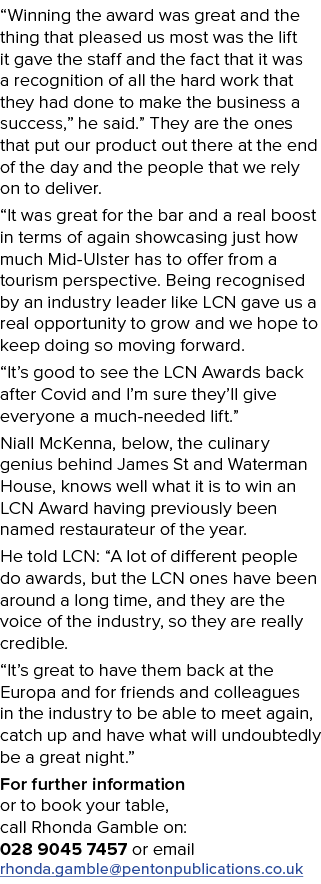  Winning the award was great and the thing that pleased us most was the lift it gave the staff and the fact that it w   