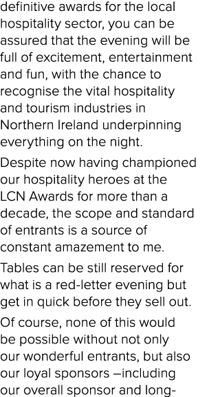 definitive awards for the local hospitality sector, you can be assured that the evening will be full of excitement, e   