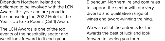 Bibendum Northern Ireland are delighted to be involved with the LCN Awards this year and are proud to be sponsoring t   