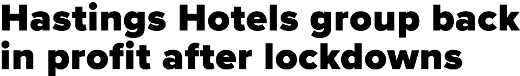 Hastings Hotels group back in profit after lockdowns