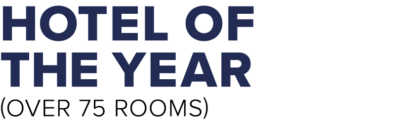 HOTEL of the year (OVER 75 ROOMS)