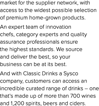 market for the supplier network, with access to the widest possible selection of premium home-grown products  An expe   
