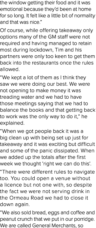 the window getting their food and it was emotional because they d been at home for so long  It felt like a little bit   