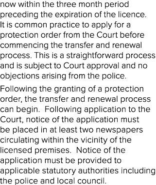 now within the three month period preceding the expiration of the licence  It is common practice to apply for a prote   