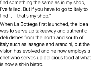 find something the same as in my shop, I ve failed  But if you have to go to Italy to find it   that s my shop   When   