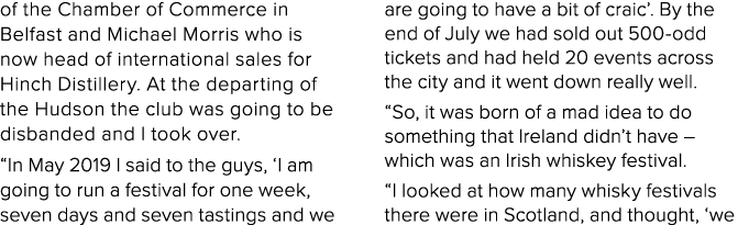 of the Chamber of Commerce in Belfast and Michael Morris who is now head of international sales for Hinch Distillery    