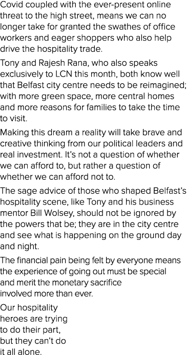 Covid coupled with the ever-present online threat to the high street, means we can no longer take for granted the swa   