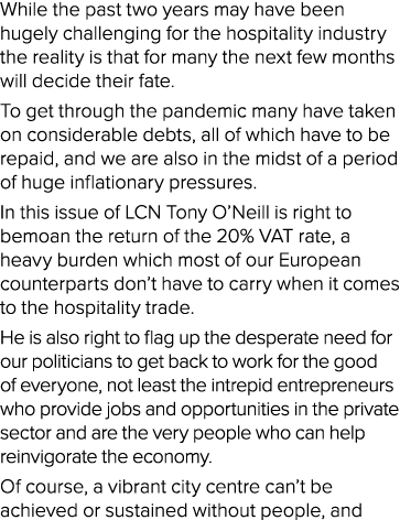 While the past two years may have been hugely challenging for the hospitality industry the reality is that for many t   