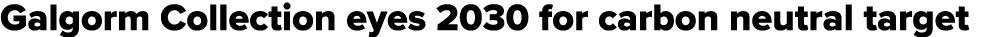 Galgorm Collection eyes 2030 for carbon neutral target