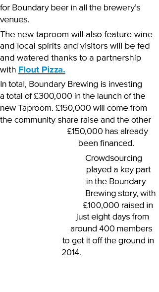 for Boundary beer in all the brewery s venues  The new taproom will also feature wine and local spirits and visitors    