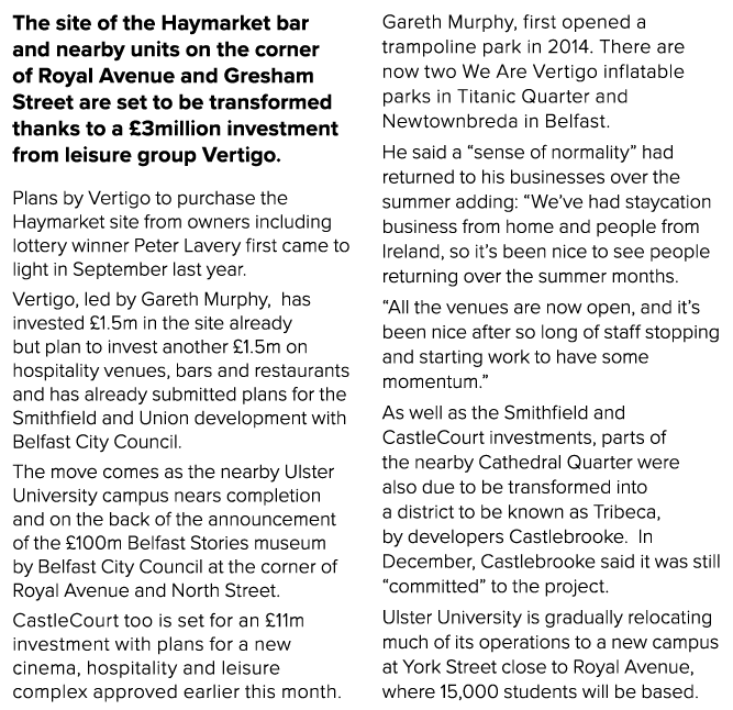 The site of the Haymarket bar and nearby units on the corner of Royal Avenue and Gresham Street are set to be transfo   