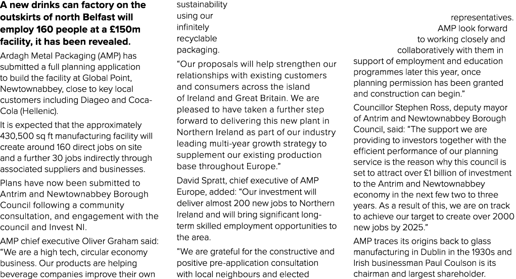 A new drinks can factory on the outskirts of north Belfast will employ 160 people at a  150m facility, it has been re   