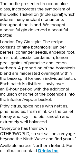 The bottle presented in ocean blue glass, incorporates the symbolism of the Celtic Triskellion (triple spiral) which    