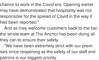chance to work in the Covid era  Opening earlier may have demonstrated that hospitality was not responsible for the s   