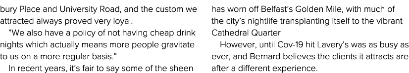 bury Place and University Road, and the custom we attracted always proved very loyal   We also have a policy of not h   