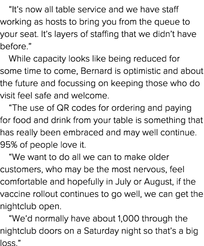  It s now all table service and we have staff working as hosts to bring you from the queue to your seat  It s layers    