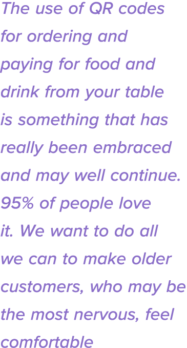 The use of QR codes for ordering and paying for food and drink from your table is something that has really been embr   