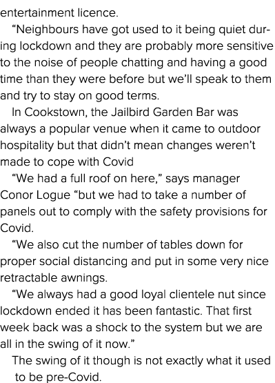 entertainment licence   Neighbours have got used to it being quiet during lockdown and they are probably more sensiti   