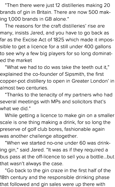  Then there were just 12 distilleries making 20 brands of gin in Britain  There are now 500 making 1,000 brands in GB   