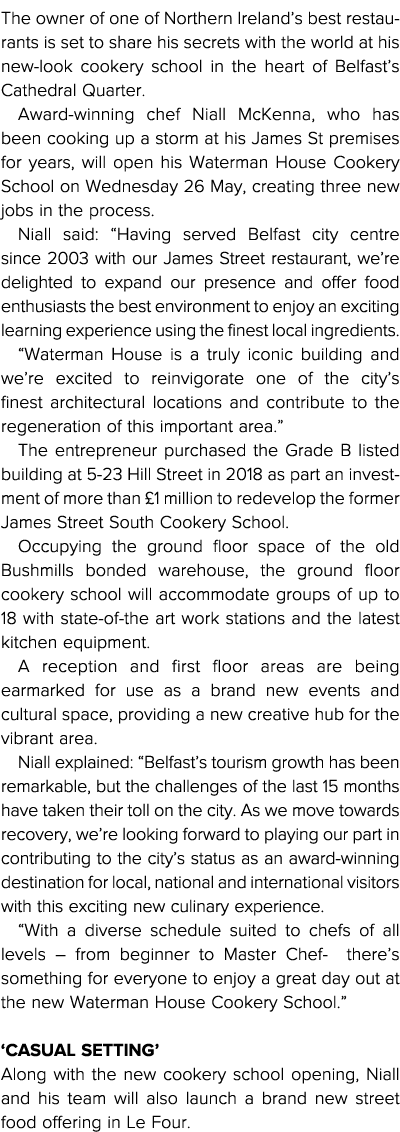 The owner of one of Northern Ireland s best restaurants is set to share his secrets with the world at his new-look co   