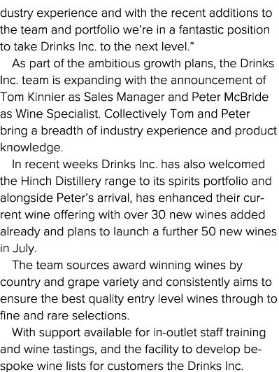 dustry experience and with the recent additions to the team and portfolio we re in a fantastic position to take Drink   