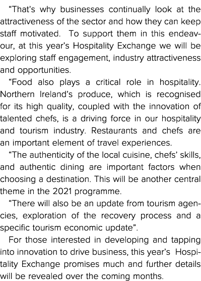  That s why businesses continually look at the attractiveness of the sector and how they can keep staff motivated   T   