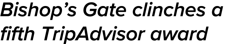 Bishop s Gate clinches a fifth TripAdvisor award 