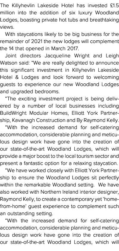 The Killyhevlin Lakeside Hotel has invested  1 5 million into the addition of six luxury Woodland Lodges, boasting pr   