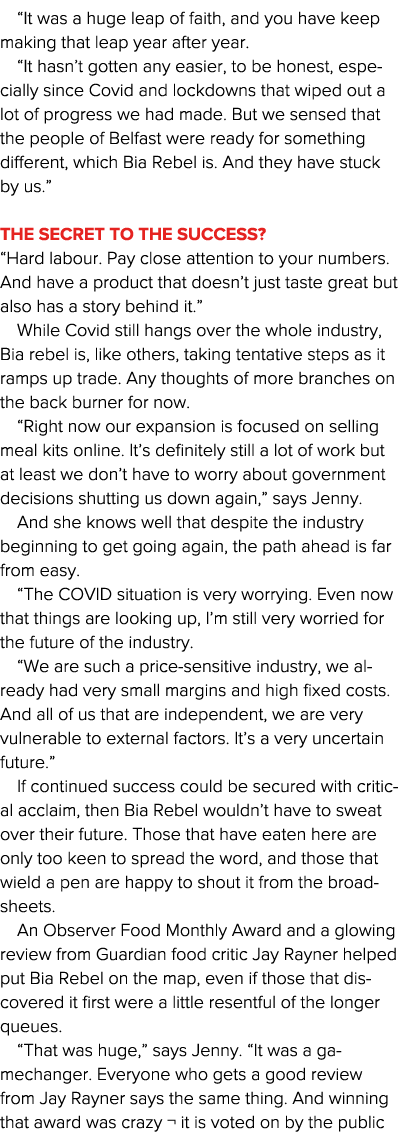  It was a huge leap of faith, and you have keep making that leap year after year   It hasn t gotten any easier, to be   