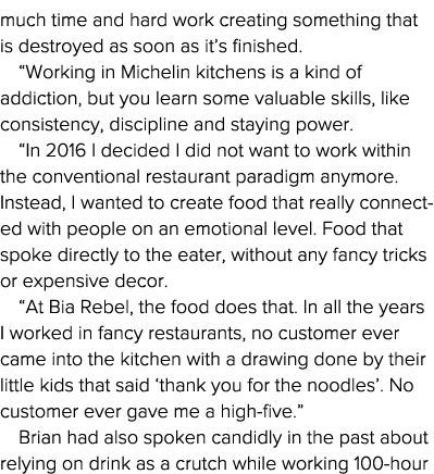 much time and hard work creating something that is destroyed as soon as it s finished   Working in Michelin kitchens    