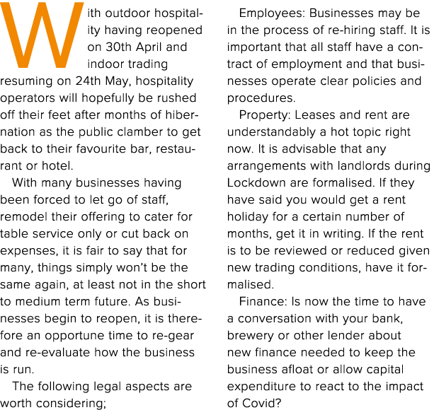 With outdoor hospitality having reopened on 30th April and indoor trading resuming on 24th May, hospitality operators   