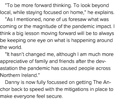  To be more forward thinking  To look beyond local, while staying focused on home,  he explains   As I mentioned, non   