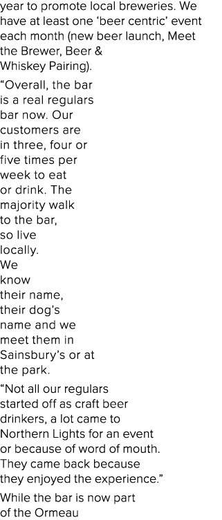 year to promote local breweries  We have at least one  beer centric  event each month (new beer launch, Meet the Brew   
