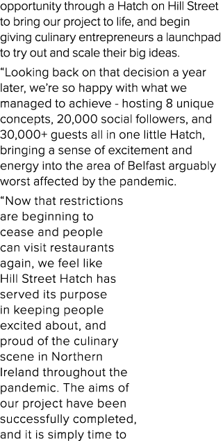 opportunity through a Hatch on Hill Street to bring our project to life, and begin giving culinary entrepreneurs a la   