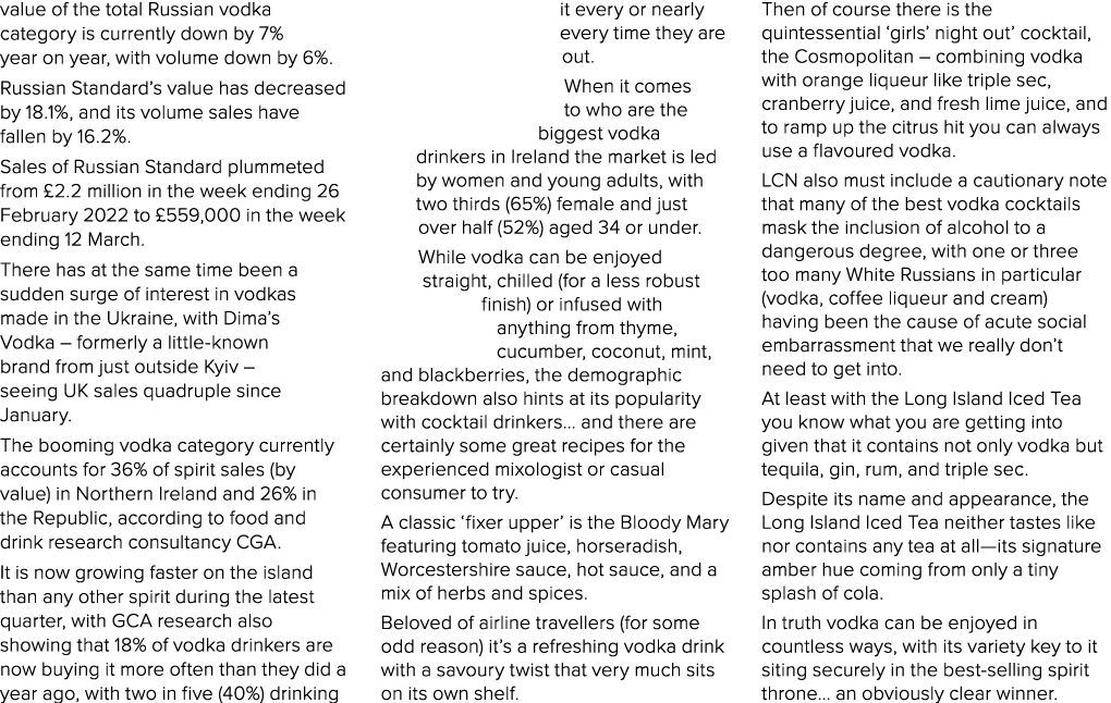 value of the total Russian vodka category is currently down by 7% year on year, with volume down by 6%  Russian Stand   