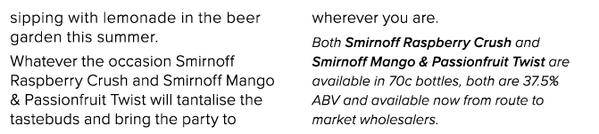 sipping with lemonade in the beer garden this summer  Whatever the occasion Smirnoff Raspberry Crush and Smirnoff Man   