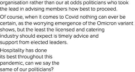 organisation rather than our at odds politicians who took the lead in advising members how best to proceed  Of course   
