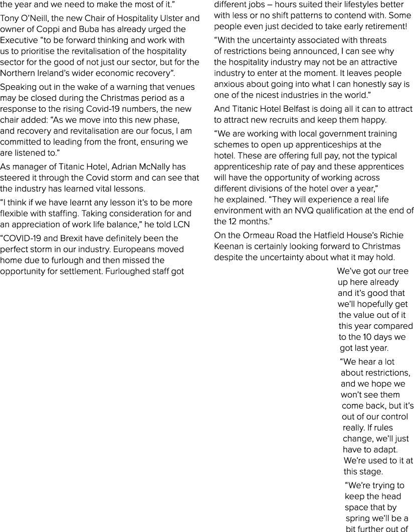 the year and we need to make the most of it   Tony O Neill, the new Chair of Hospitality Ulster and owner of Coppi an   